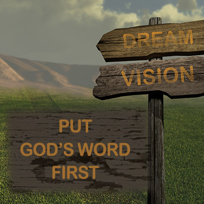 Dream Vision - Put God's Word first